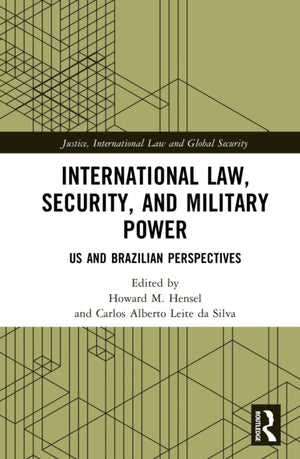 International Law, Security, and Military Power