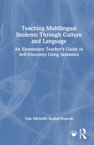 Teaching Multilingual Students Through Culture and Language