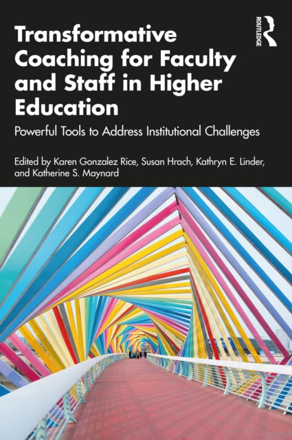 Book cover of: Transformative Coaching for Faculty and Staff in Higher Education