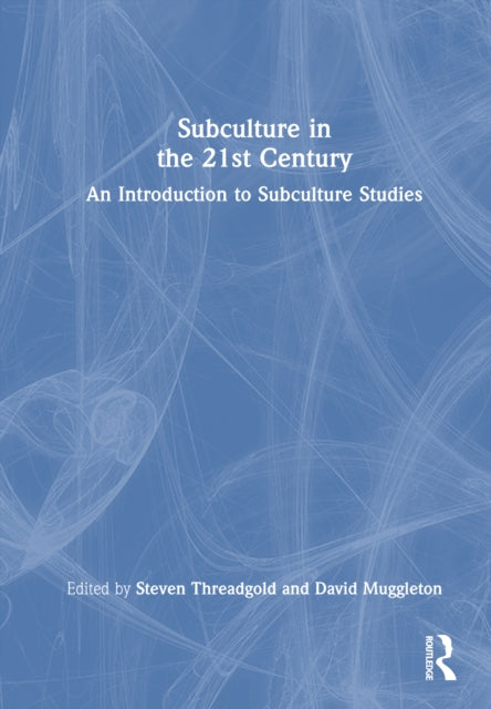 Book cover of: Subculture in the 21st Century