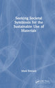 Book cover of: Seeking Societal Symbiosis for the Sustainable Use of Materials