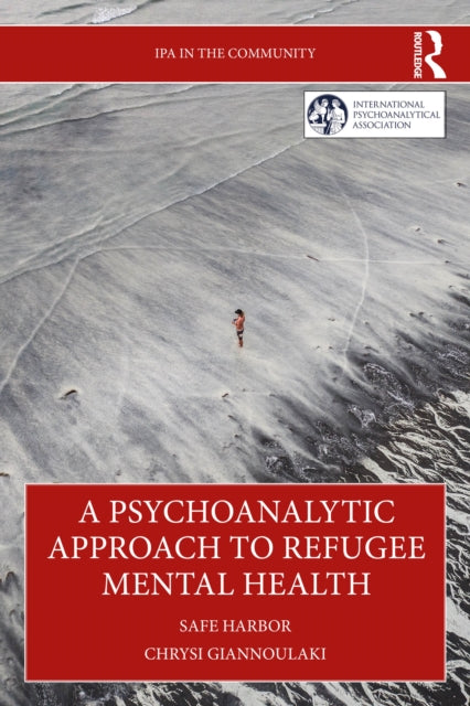Book cover of: Psychoanalytic Approach to Refugee Mental Health