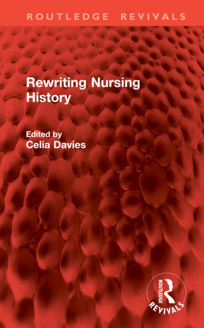Book cover of: Rewriting Nursing History