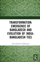 Book cover of: Transformation: Emergence of Bangladesh and Evolution of India-Bangladesh Ties