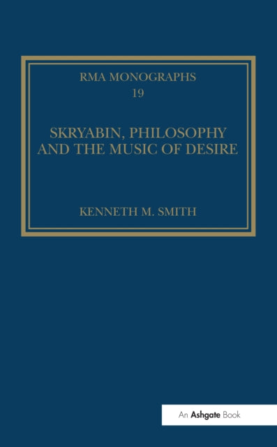 Book cover of: Skryabin, Philosophy and the Music of Desire