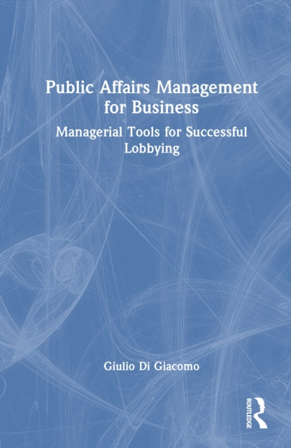 Book cover of: Public Affairs Management for Business