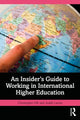 Book cover of: Insider's Guide to Working in International Higher Education