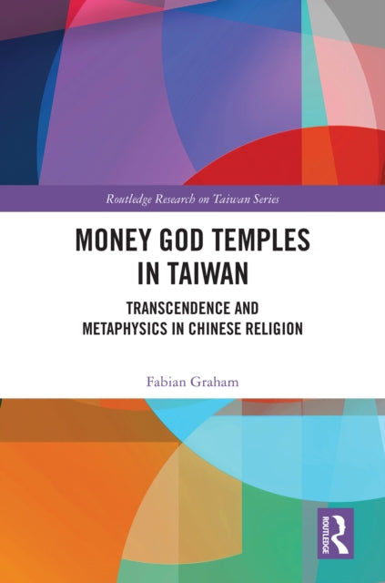 Book cover of: Money God Temples in Taiwan