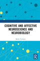 Book cover of: Cognitive and Affective Neuroscience and Neurobiology