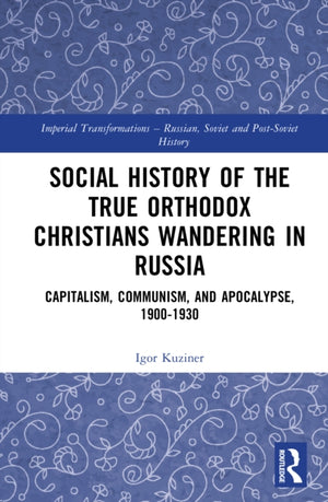 Social History of the True Orthodox Christians Wandering in Russia