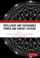 Book cover of: Intelligent and Sustainable Power and Energy Systems