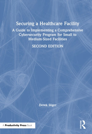 Securing a Healthcare Facility