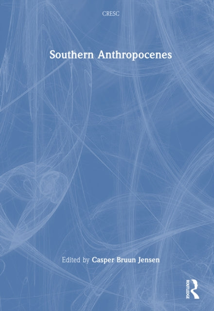 Book cover of: Southern Anthropocenes