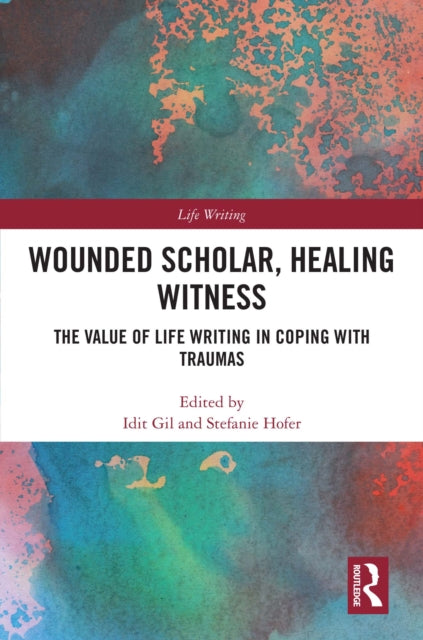 Book cover of: Wounded Scholar, Healing Witness