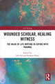Book cover of: Wounded Scholar, Healing Witness