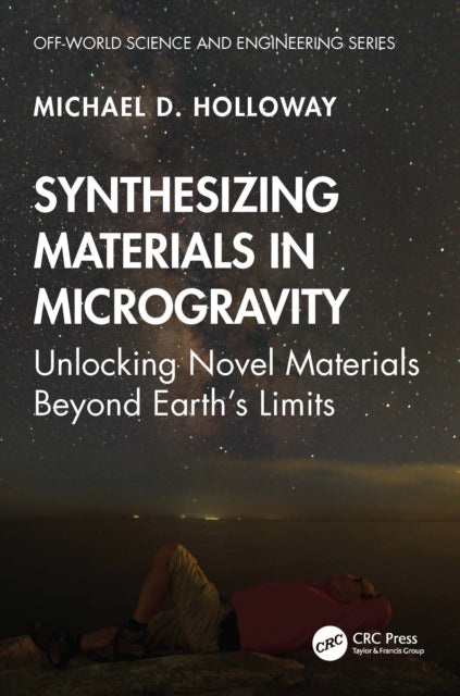 Book cover of: Synthesizing Materials in Microgravity