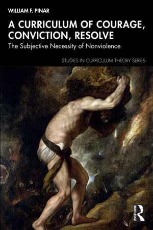 A Curriculum of Courage, Conviction, Resolve