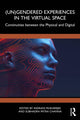 Book cover of: (Un)Gendered Experiences in the Virtual Space