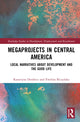 Book cover of: Megaprojects in Central America