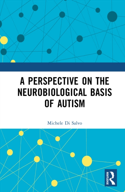 Book cover of: Perspective on the Neurobiological Basis of Autism