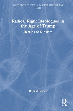 Radical Right Ideologues in the Age of Trump