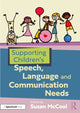 Book cover of: Supporting Children’s Speech, Language and Communication Needs