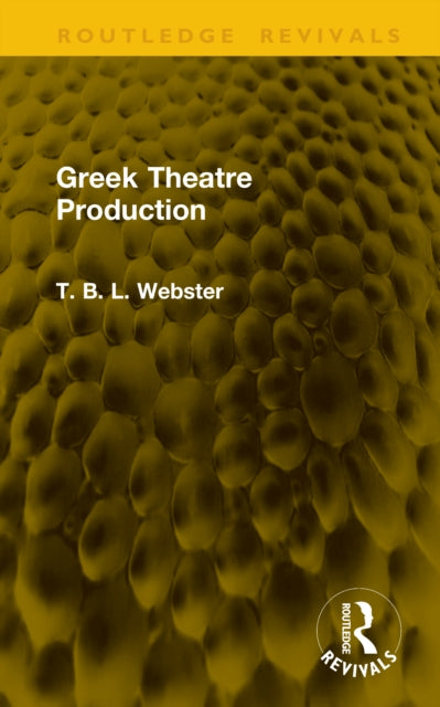 Book cover of: Greek Theatre Production