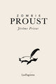 Zombie Proust 9781068300127 PRIEUR, JEROME