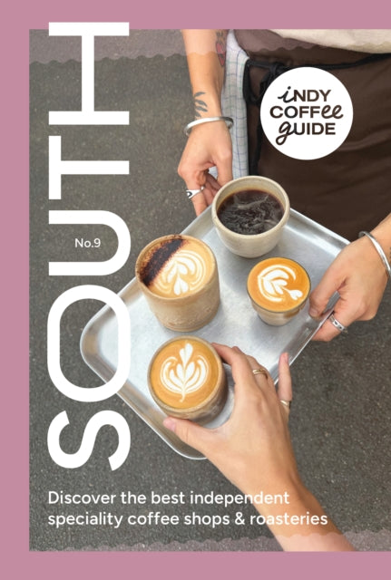 Book cover of: Indy Coffee Guide England: The South No 9