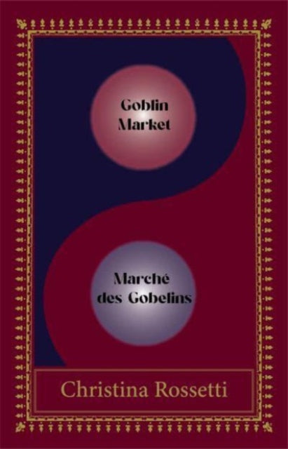 Book cover of: Goblin Market-Marche des Gobelins