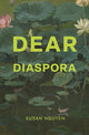 Dear Diaspora 9781068751516 Susan Nguyen