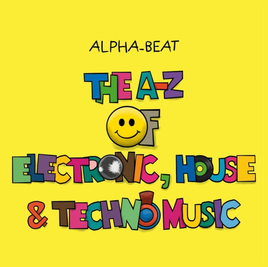 Book cover of: A-Z of Electronic, House and Techno Music
