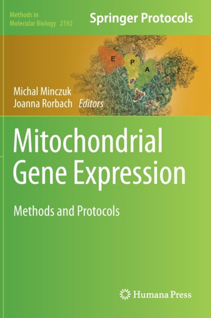 Book cover of: Mitochondrial Gene Expression. By: Michal Minczuk