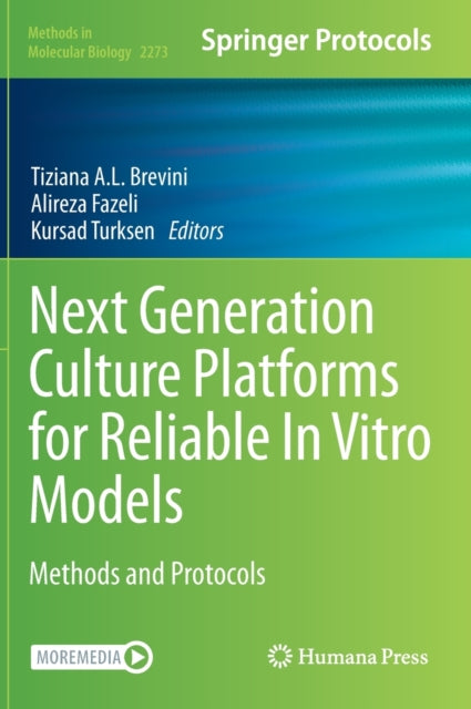 Book cover of: Next Generation Culture Platforms for Reliable In Vitro Models. By: Tiziana A. L. Brevini