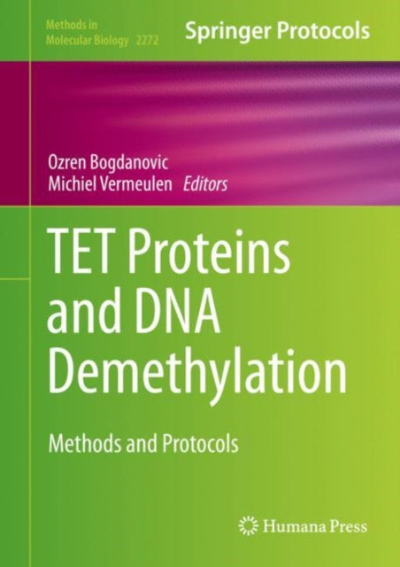 Book cover of: TET Proteins and DNA Demethylation. By: Ozren Bogdanovic