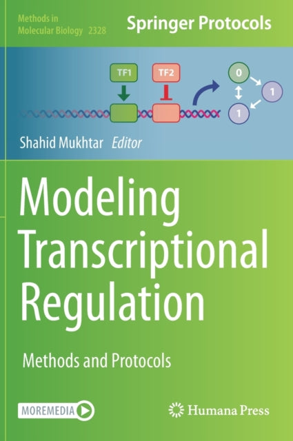 Book cover of: Modeling Transcriptional Regulation. By: Shahid MUKHTAR
