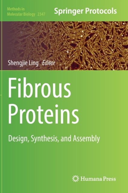 Book cover of: Fibrous Proteins. By: Shengjie Ling