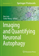 Book cover of: Imaging and Quantifying Neuronal Autophagy. By: Ben Loos