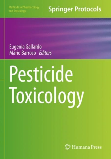 Book cover of: Pesticide Toxicology. By: Eugenia Gallardo