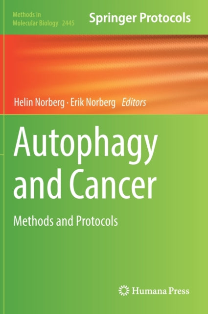 Book cover of: Autophagy and Cancer. By: Helin Norberg