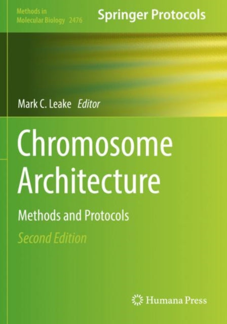 Book cover of: Chromosome Architecture. By: Mark C. Leake