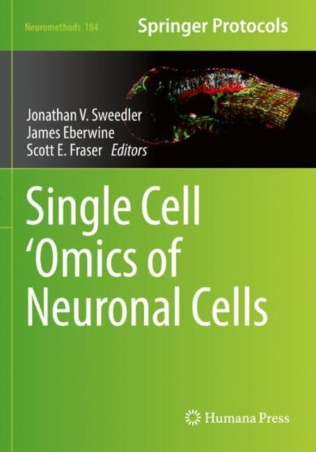 Book cover of: Single Cell ‘Omics of Neuronal Cells. By: Jonathan V. Sweedler