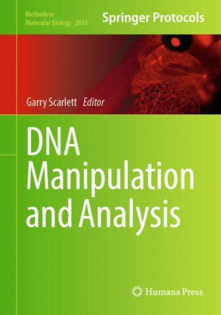 Book cover of: DNA Manipulation and Analysis. By: Garry Scarlett