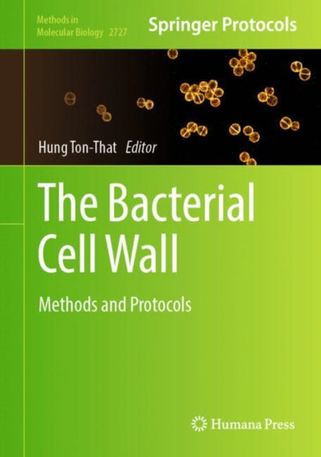Book cover of: Bacterial Cell Wall. By: Hung Ton-That
