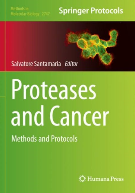 Book cover of: Proteases and Cancer. By: Salvatore Santamaria