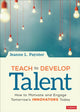 Book cover of: Teach to Develop Talent. By: Jeanne L. Paynter