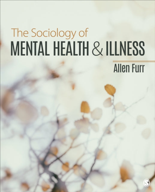 Book cover of: Sociology of Mental Health and Illness. By: Allen Furr