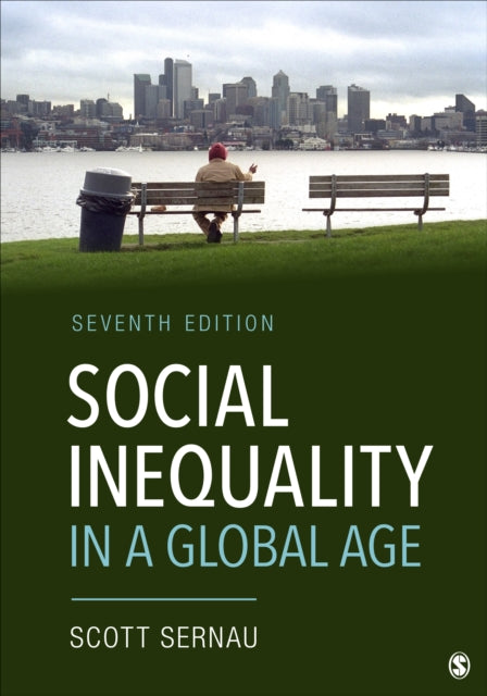 Book cover of: Social Inequality in a Global Age. By: Scott R. Sernau
