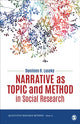 Book cover of: Narrative as Topic and Method in Social Research. By: Donileen R. Loseke