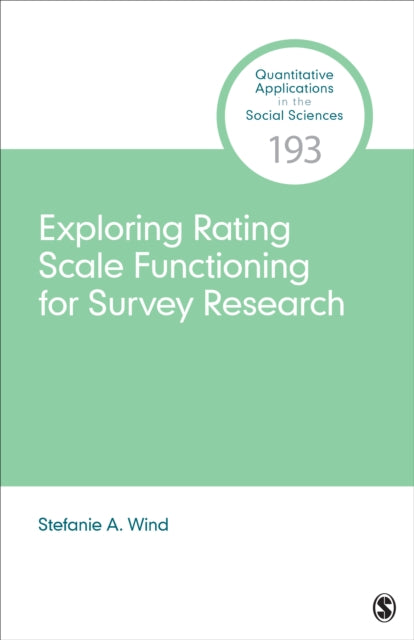 Book cover of: Exploring Rating Scale Functioning for Survey Research. By: Stefanie A. Wind